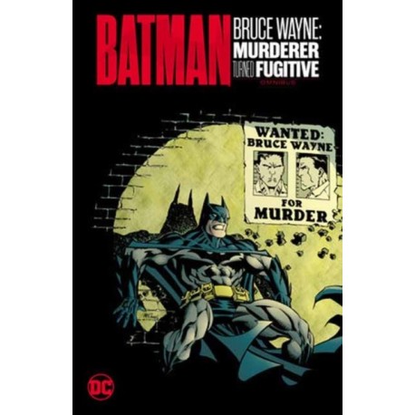 Batman: Bruce Wayne - Murderer Turned Fugitive Omnibus