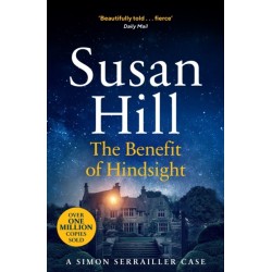 The Benefit of Hindsight: Discover book 10 in the bestselling Simon Serrailler series