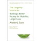 The Longevity Imperative: Building a Better Society for Healthier, Longer Lives