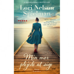 Min mor plejede at sige