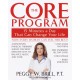 The Core Program: Fifteen Minutes a Day That Can Change Your Life