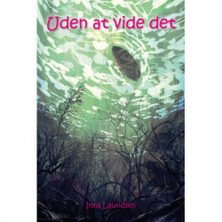 Uden at vide det