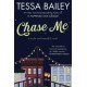 Chase Me: A Broke and Beautiful Novel