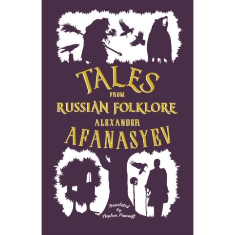 Tales from Russian Folklore: New Translation