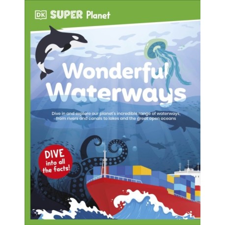 DK Super Planet Wonderful Waterways