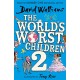 The World’s Worst Children 2