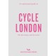 An Opinionated Guide to Cycle London
