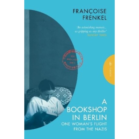 A Bookshop in Berlin: One Woman's Flight from the Nazis