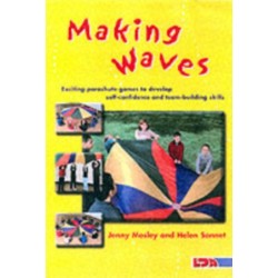 Making Waves: Exciting Parachute Games to Develop Self-confidence and Team-building Skills