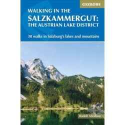 Walking in the Salzkammergut: the Austrian Lake District: 30 walks in Salzburg's lakes and mountains, including the Dachstein
