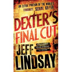 Dexter's Final Cut: The GRIPPING thriller that's inspired the Showtime series DEXTER: ORIGINAL SIN and DEXTER: RESURRECTION (Book Seven)
