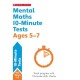 Mental Maths 10-Minute Tests Ages 5-7
