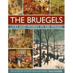 Bruegels: His Life and Works in 500 Images