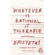 Whatever is Rational is Tolerable