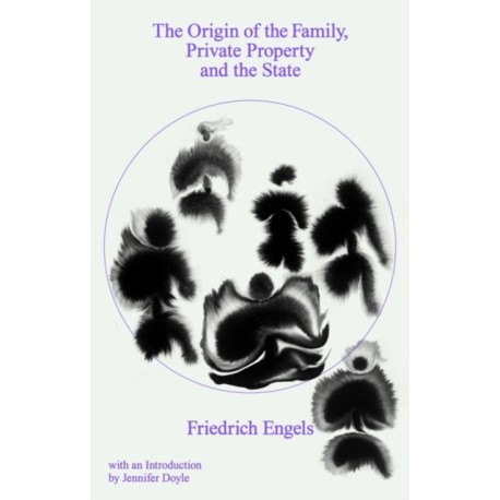 The Origin of the Family, Private Property and the State
