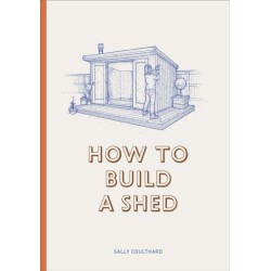 How to Build a Shed