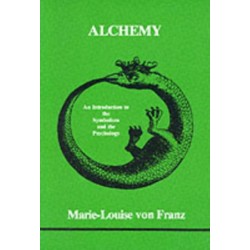 Alchemy: An Introduction to the Symbolism and the Psychology
