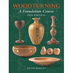 Woodturning: A Foundation Course (new edition)