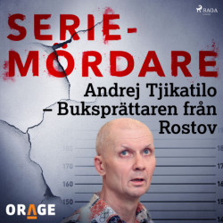 Andrej Tjikatilo – Buksprättaren från Rostov
