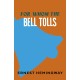 For Whom the Bell Tolls