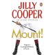 Mount!: The fast-paced, riotous new adventure from the Sunday Times bestselling author Jilly Cooper