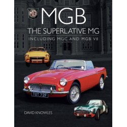 MGB - The superlative MG: Including MGC and MGB V8