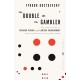 The Double and The Gambler