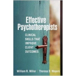 Effective Psychotherapists: Clinical Skills That Improve Client Outcomes