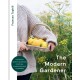 The Modern Gardener: A practical guide to gardening creatively, productively and sustainably