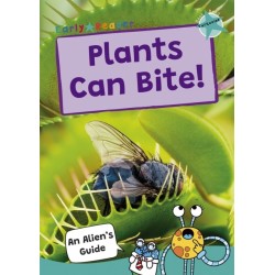 Plants Can Bite!: (Turquoise Band)