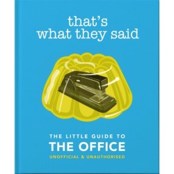 That's What They Said: The Little Guide to The Office: The Little Guide to The Office