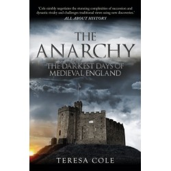 The Anarchy: The Darkest Days of Medieval England