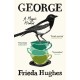George: A Magpie Memoir