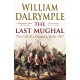 The Last Mughal: The Fall of Delhi, 1857