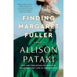 Finding Margaret Fuller: A Novel