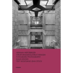Herman Hertzberger: Strukturalismus / Structuralism