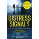 Distress Signals: An Incredibly Gripping Psychological Thriller with a Twist You Won't See Coming