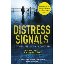 Distress Signals: An Incredibly Gripping Psychological Thriller with a Twist You Won't See Coming