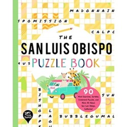 The San Luis Obispo Puzzle Book: 90 Word Searches, Jumbles, Crossword Puzzles, and More All About San Luis Obispo, California
