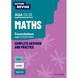 Oxford Revise: AQA GCSE Mathematics: Foundation Complete Revision and Practice