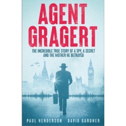 A Spy In The Family: An Incredible True Story of Espionage and Betrayal