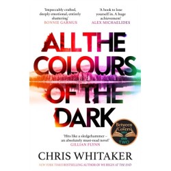 All the Colours of the Dark: The Instant Sunday Times Bestseller - 'a wonderful book' (Richard Osman)