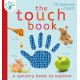 The The Touch Book: a sensory book to explore