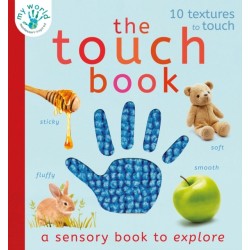 The The Touch Book: a sensory book to explore
