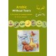 Arabic without Tears: A First Book for Younger Learners