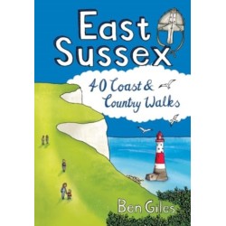 East Sussex: 40 Coast and Country Walks