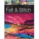 Art in Felt & Stitch: Creating Beautiful Works of Art Using Fleece, Fibres and Threads