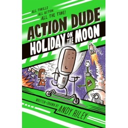Action Dude Holiday on the Moon: Book 2: an action-packed full-colour graphic novel perfect for readers 8+