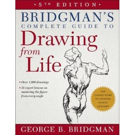 Bridgman's Complete Guide to Drawing From Life