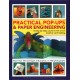 Practical Pop-Ups and Paper Engineering: A step-by-step course in the art of creative card-making, more than 100 techniques and projects, in 1000 photographs